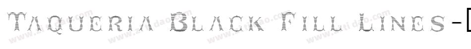 Taqueria Black Fill Lines字体转换